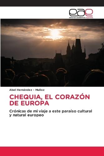 Chequia, El Corazón de Europa