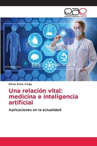 Una relación vital: medicina e inteligencia artificial