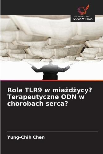 Rola TLR9 w miażdżycy? Terapeutyczne ODN w chorobach serca?