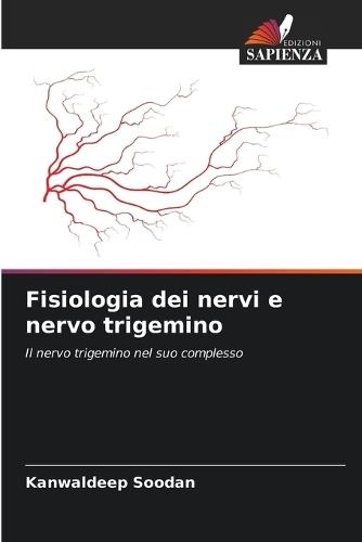 Fisiologia dei nervi e nervo trigemino