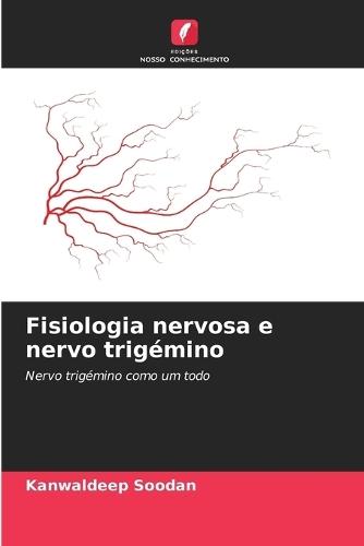 Fisiologia nervosa e nervo trigémino