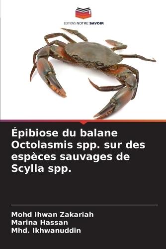 Épibiose du balane Octolasmis spp. sur des espèces sauvages de Scylla spp.