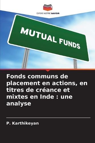 Fonds communs de placement en actions, en titres de créance et mixtes en Inde: une analyse