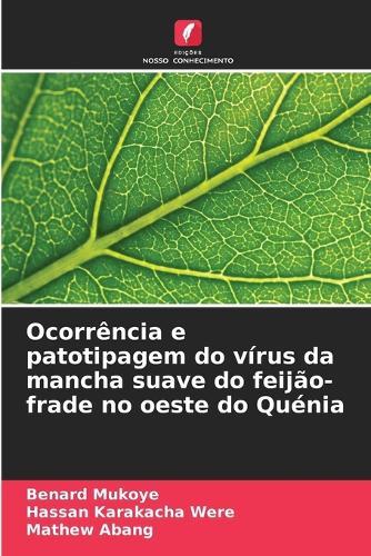 Ocorrência e patotipagem do vírus da mancha suave do feijão-frade no oeste do Quénia
