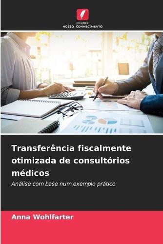 Transferência fiscalmente otimizada de consultórios médicos