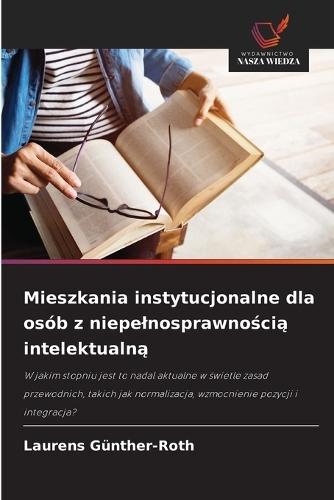 Mieszkania instytucjonalne dla osób z niepelnosprawnością intelektualną