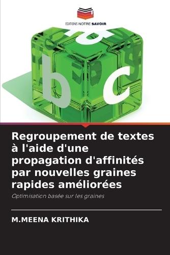 Regroupement de textes à l'aide d'une propagation d'affinités par nouvelles graines rapides améliorées