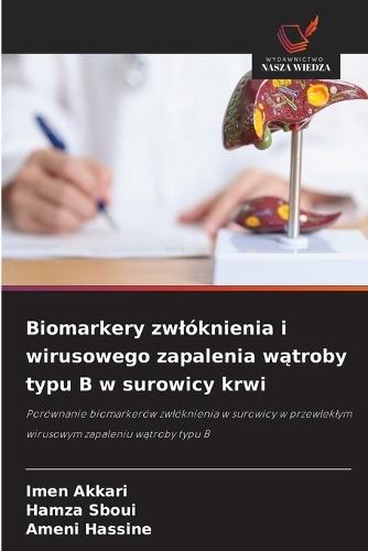Biomarkery zwlóknienia i wirusowego zapalenia wątroby typu B w surowicy krwi