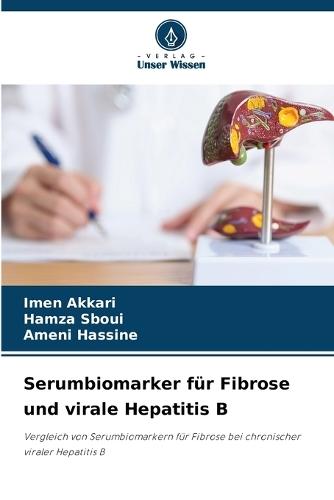 Serumbiomarker für Fibrose und virale Hepatitis B