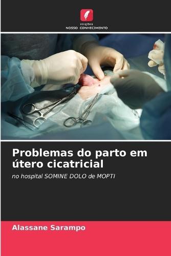 Problemas do parto em útero cicatricial