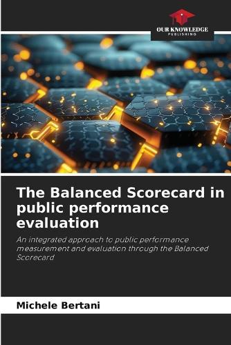 The Balanced Scorecard in public performance evaluation
