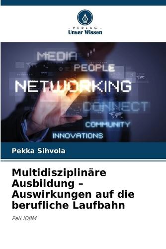 Multidisziplinäre Ausbildung - Auswirkungen auf die berufliche Laufbahn