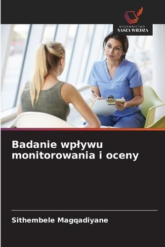 Badanie wplywu monitorowania i oceny