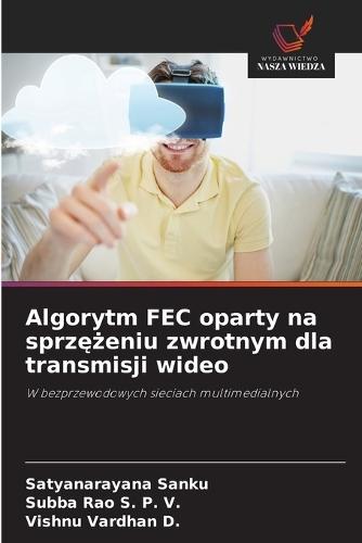Algorytm FEC oparty na sprzężeniu zwrotnym dla transmisji wideo
