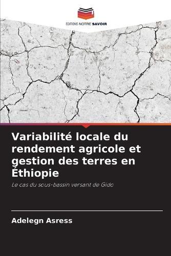 Variabilité locale du rendement agricole et gestion des terres en Éthiopie