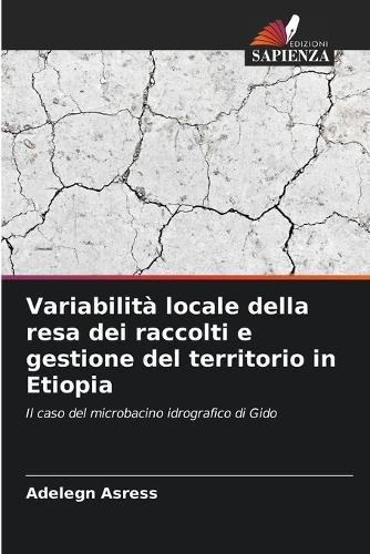Variabilità locale della resa dei raccolti e gestione del territorio in Etiopia