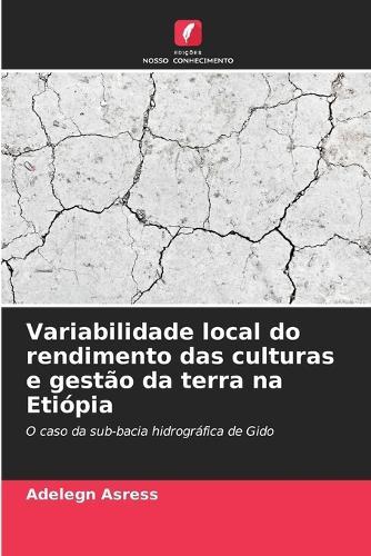 Variabilidade local do rendimento das culturas e gestão da terra na Etiópia