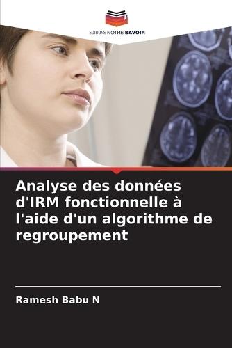 Analyse des données d'IRM fonctionnelle à l'aide d'un algorithme de regroupement
