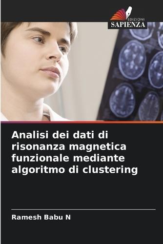 Analisi dei dati di risonanza magnetica funzionale mediante algoritmo di clustering