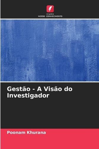 Gestão - A Visão do Investigador