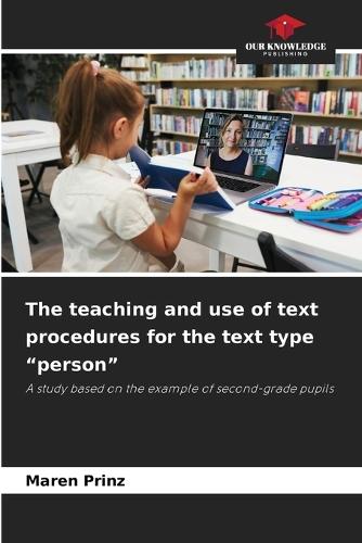 The teaching and use of text procedures for the text type ""person""
