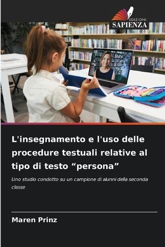 L'insegnamento e l'uso delle procedure testuali relative al tipo di testo ""persona""