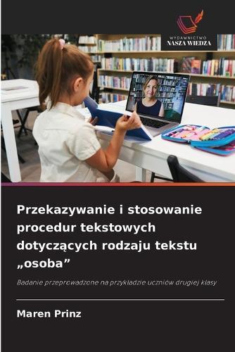 Przekazywanie i stosowanie procedur tekstowych dotyczących rodzaju tekstu ""osoba""