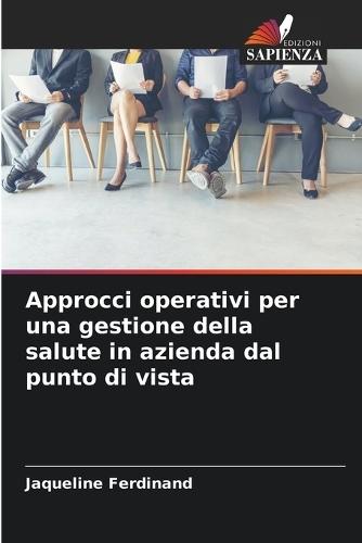 Approcci operativi per una gestione della salute in azienda dal punto di vista