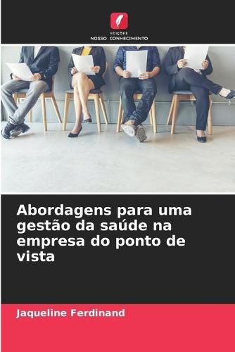 Abordagens para uma gestão da saúde na empresa do ponto de vista