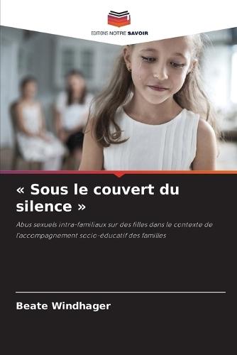 Sous le couvert du silence
