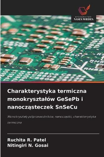 Charakterystyka termiczna monokrysztalów GeSePb i nanocząsteczek SnSeCu
