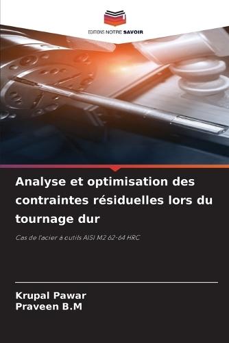 Analyse et optimisation des contraintes résiduelles lors du tournage dur