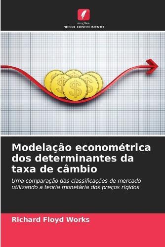 Modelação econométrica dos determinantes da taxa de câmbio