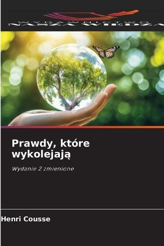 Prawdy, które wykolejają