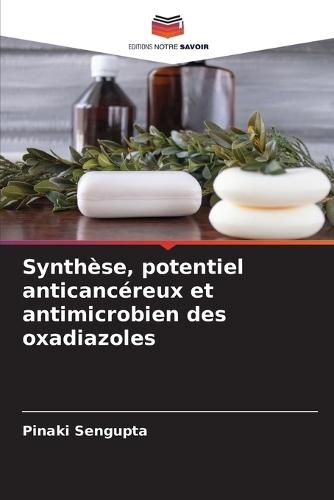 Synthèse, potentiel anticancéreux et antimicrobien des oxadiazoles