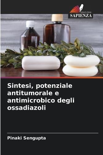 Sintesi, potenziale antitumorale e antimicrobico degli ossadiazoli