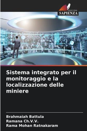 Sistema integrato per il monitoraggio e la localizzazione delle miniere