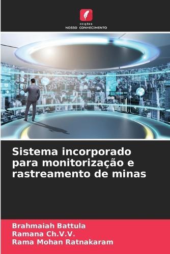 Sistema incorporado para monitorização e rastreamento de minas