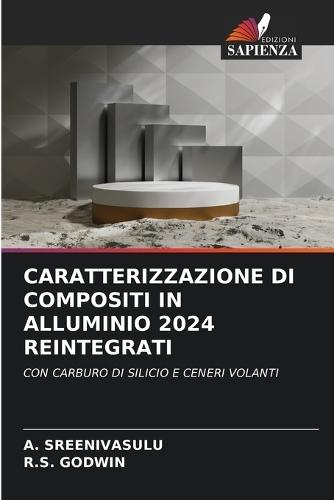 Caratterizzazione Di Compositi in Alluminio 2024 Reintegrati