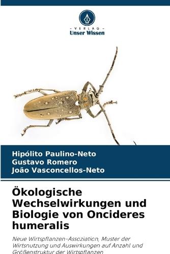 Ökologische Wechselwirkungen und Biologie von Oncideres humeralis