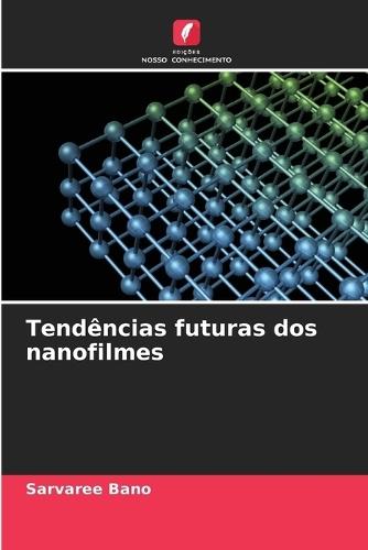 Tendências futuras dos nanofilmes