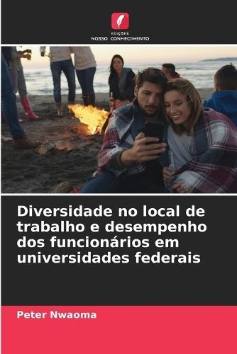 Diversidade no local de trabalho e desempenho dos funcionários em universidades federais