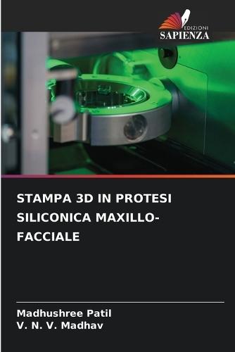 Stampa 3D in Protesi Siliconica Maxillo-Facciale