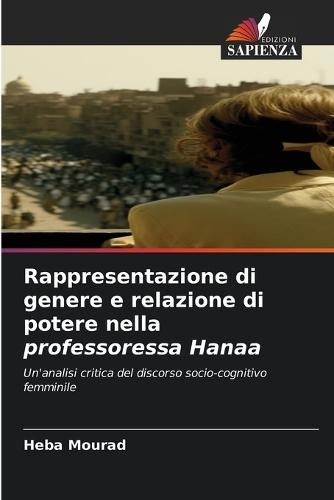 Rappresentazione di genere e relazione di potere nella professoressa Hanaa