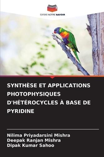 Synthèse Et Applications Photophysiques d'Hétérocycles À Base de Pyridine