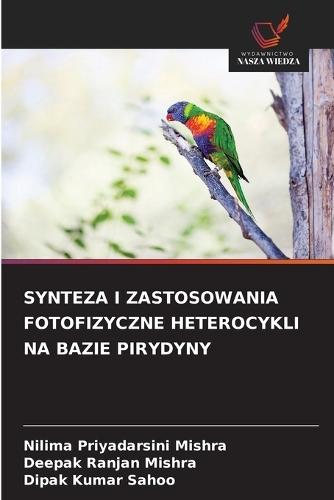 Synteza I Zastosowania Fotofizyczne Heterocykli Na Bazie Pirydyny