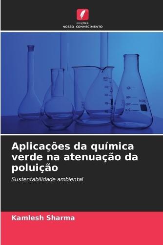 Aplicações da química verde na atenuação da poluição
