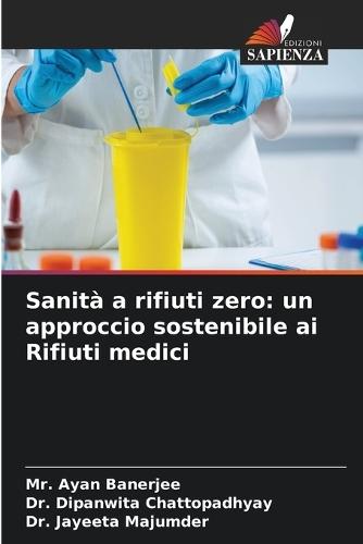 Sanità a rifiuti zero: un approccio sostenibile ai Rifiuti medici