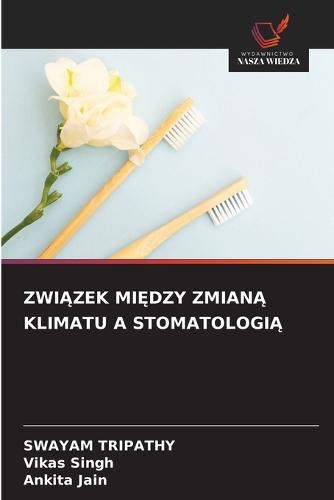 ZwiĄzek MiĘdzy ZmianĄ Klimatu a StomatologiĄ