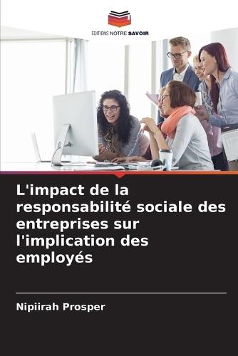 L'impact de la responsabilité sociale des entreprises sur l'implication des employés